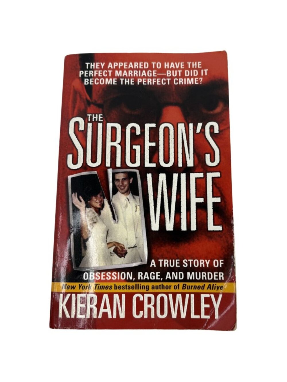 The‎ Surgeons Wife By Kieran Crowley Paperback True Crime 2001 St. Martins Press
